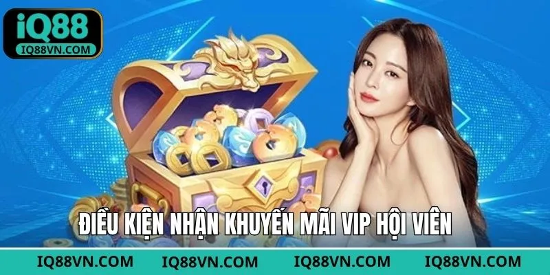 Điều kiện quan trọng để nhận thưởng độc quyền