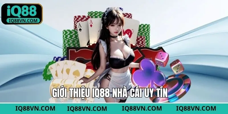 Giới thiệu IQ88 về nhà cái uy tín