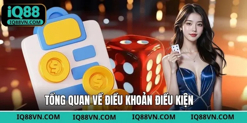 Tìm hiểu ý nghĩa điều khoản điều kiện tại IQ88